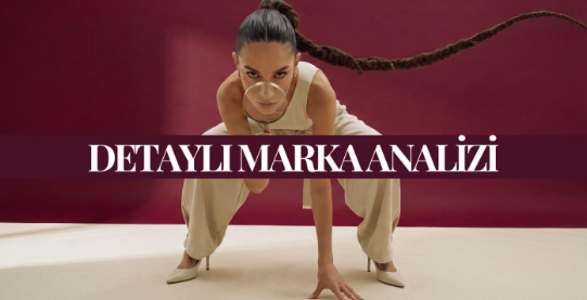 Detaylı Marka Analizi